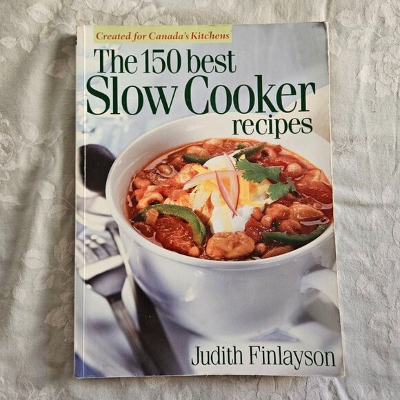 The 150 Best Slow Cooker Recipes by‎ Judith Finlayson - Paperback - Picture 1 of 9